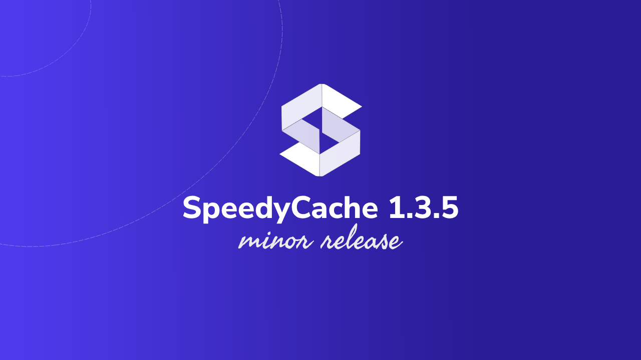 SpeedyCache 1.3.5 Launched